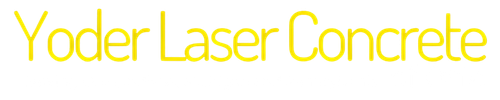 Yoder Laser Concrete